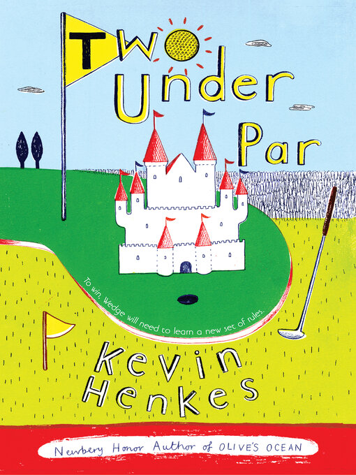 Title details for Two Under Par by Kevin Henkes - Wait list